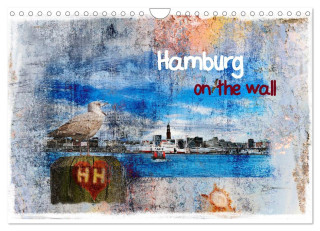 Hamburg on the wall (Wandkalender 2024 DIN A4 quer), CALVENDO Monatskalender
