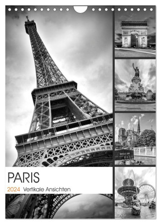 PARIS Vertikale Ansichten (Wandkalender 2024 DIN A4 hoch), CALVENDO Monatskalender