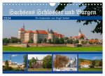 Sachsens Schlösser und Burgen (Wandkalender 2024 DIN A4 quer), CALVENDO Monatskalender