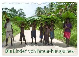 Die Kinder von Papua Neuguinea (Wandkalender 2024 DIN A4 quer), CALVENDO Monatskalender