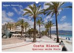 Costa Blanca - Spaniens weiße Küste (Wandkalender 2024 DIN A3 quer), CALVENDO Monatskalender