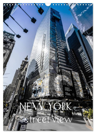 NEW YORK ? street view (Wandkalender 2024 DIN A3 hoch), CALVENDO Monatskalender