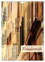 Frankreich - Wandkalender (Wandkalender 2024 DIN A4 hoch), CALVENDO Monatskalender