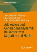 Adoleszenz und Generationendynamik im Kontext von Migration und Flucht
