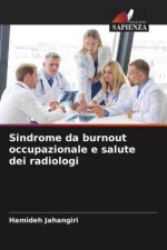 Sindrome da burnout occupazionale e salute dei radiologi