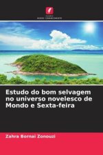 Estudo do bom selvagem no universo novelesco de Mondo e Sexta-feira