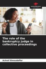 The role of the bankruptcy judge in collective proceedings
