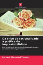 Da crise da racionalidade à poética da imprevisibilidade