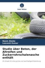 Studie über Beton, der Altreifen und Zuckerrohrschalenasche enthält