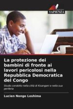 La protezione dei bambini di fronte ai lavori pericolosi nella Repubblica Democratica del Congo