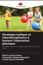 Stratégie ludique et interdisciplinaire à travers l'éducation physique