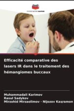 Efficacité comparative des lasers IR dans le traitement des hémangiomes buccaux