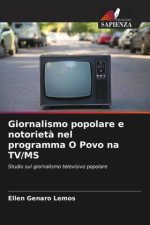 Giornalismo popolare e notoriet? nel programma O Povo na TV/MS