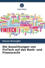 Die Auswirkungen von FinTech auf das Bank- und Finanzrecht