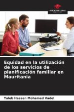 Equidad en la utilización de los servicios de planificación familiar en Mauritania