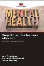 Enqu?te sur les facteurs affectant