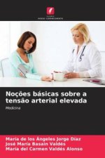 Noç?es básicas sobre a tens?o arterial elevada