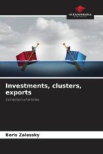 Investments, clusters, exports