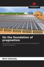 On the foundation of pragmatism