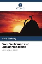 Vom Vertrauen zur Zusammenarbeit