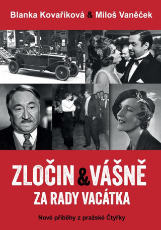 Zločin a vášně za rady Vacátka – Nové příběhy z pražské Čtyřky