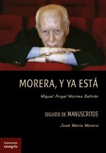Morera, y ya está