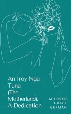 An Iroy Nga Tuna (The Motherland), A Dedication