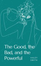 The Good, The Bad, and The Wise