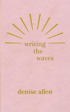 Writing the Waves