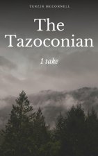 The Tazoconian - 1 take.