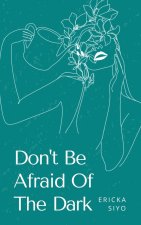 Don't Be Afraid Of The Dark