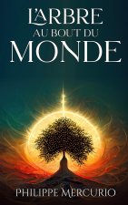 L'Arbre Au Bout Du Monde