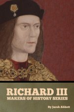Richard III, Makers of History Series