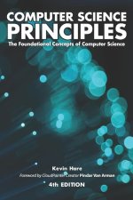 Computer Science Principles: The Foundational Concepts of Computer Science