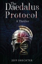 The Daedalus Protocol: A Thriller