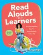 Read Alouds for All Learners: A Comprehensive Plan for Every Subject, Every Day, Grades Prek-8 (Learn the Step-By-Step Instructional Plan for Read A