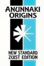 Anunnaki Origins: The Epic of Creation (New Standard Zuist Edition - Pocket Version)