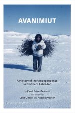 Avanimiut: A History of Inuit Independence in Labrador