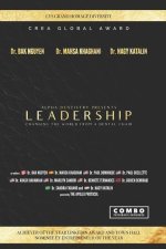 Leadership: Changing the world from a dental chair