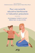 Pour une autorité éducative bienfaisante ? l'éducation préscolaire