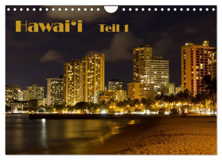 Hawai'i - Teil 1 (Wandkalender 2024 DIN A4 quer), CALVENDO Monatskalender