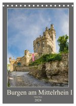 Burgen am Mittelrhein I (Tischkalender 2024 DIN A5 hoch), CALVENDO Monatskalender