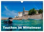 Tauchen im Mittelmeer (Wandkalender 2024 DIN A4 quer), CALVENDO Monatskalender