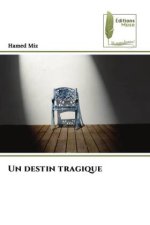 Un destin tragique