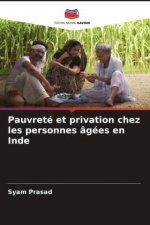 Pauvreté et privation chez les personnes âgées en Inde