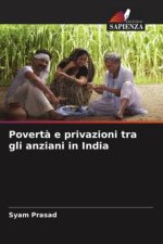 Povert? e privazioni tra gli anziani in India