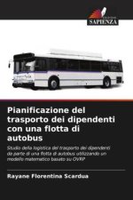 Pianificazione del trasporto dei dipendenti con una flotta di autobus