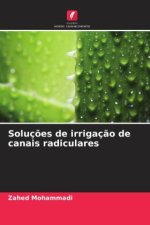 Soluç?es de irrigaç?o de canais radiculares