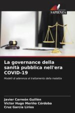 La governance della sanit? pubblica nell'era COVID-19