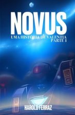 Novus: Uma História de Valentia - Parte 1 (Ediç?o Internacional)